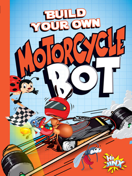 Title details for Build Your Own Motorcycle Bot by Tucker Besel - Available